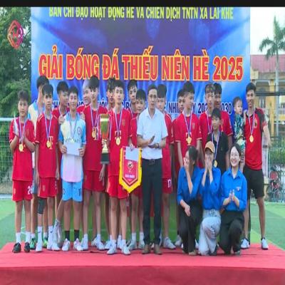 LAI KHÊ BẾ MẠC GIẢI BÓNG ĐÁ THIẾU NIÊN HÈ NĂM 2025