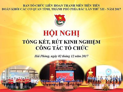 Tổng kết Liên hoan thanh niên tiên tiến Đoàn khối các cơ quan tỉnh, thành phố phía Bắc lần thứ XII năm 2017!