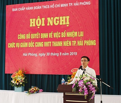 Công bố quyết định cán bộ: Bổ nhiệm lại Tổng đội trưởng Tổng đội thanh niên xung phong và Giám đốc Cung văn hóa Thể thao thanh niên thành phố