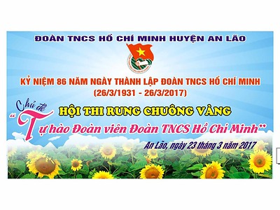 Chương trình Kỷ niệm 86 năm ngày thành lập Đoàn TNCS Hồ Chí Minh (26/3/1931-26/3/2017) và Hội thi Rung chuông vàng chủ đề 