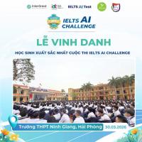 SCHOOL SUMMIT 2026: LỄ VINH DANH IELTS AI CHALLENGE GỌI TÊN NHỮNG CÁI TÊN XUẤT SẮC NHẤT TẠI THPT NINH GIANG