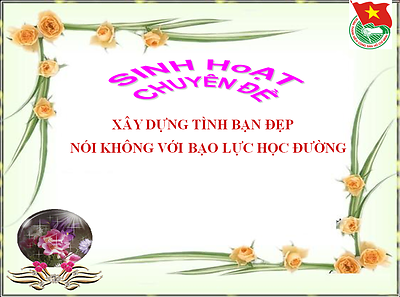 BCH Đoàn trung tâm GDNN - GDTX Huyện An Dương sinh hoạt chuyên đề Xây dựng tình bạn đẹp-Nói không với bạo lực học đường