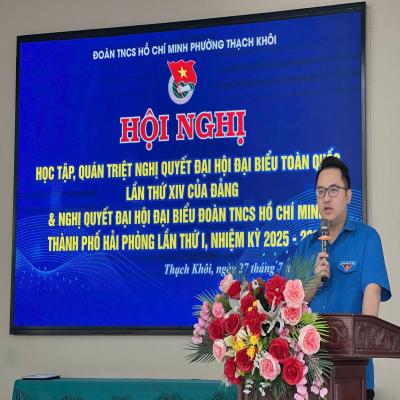 ĐOÀN PHƯỜNG THẠCH KHÔI TỔ CHỨC HỘI NGHỊ HỌC TẬP, QUÁN TRIỆT NGHỊ QUYẾT ĐẠI HỘI ĐẠI BIỂU TOÀN QUỐC LẦN THỨ XIV CỦA ĐẢNG VÀ NGHỊ QUYẾT ĐẠI HỘI ĐẠI BIỂU ĐOÀN TNCS HỒ CHÍ MINH THÀNH PHỐ HẢI PHÒNG LẦN THỨ I, NHIỆM KỲ 2025 - 2030