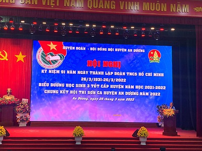 Tối ngày 26/3/2022, BTV Huyện đoàn An Dương long trọng tổ chức Hội nghị Kỷ niệm 91 năm ngày thành lập Đoàn TNCS Hồ Chí Minh; Biểu dương học sinh 3 tốt cấp huyện năm học 2021-2022.