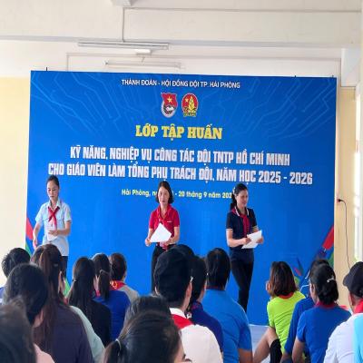 Lớp Tập huấn Kỹ năng, Nghiệp vụ Công tác Đội Thiếu niên Tiền phong Hồ Chí Minh cho giáo viên là Tổng phụ trách Đội năm học 2025 - 2026