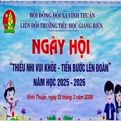 NGÀY HỘI “THIẾU NHI VUI KHỎE - TIẾN BƯỚC LÊN ĐOÀN”
