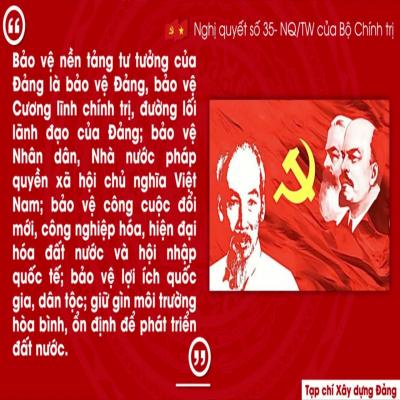 BẢO VỆ, LAN TỎA ĐƯỜNG LỐI, CHỦ TRƯƠNG CỦA ĐẢNG, CHÍNH SÁCH, PHÁP LUẬT CỦA NHÀ NƯỚC, SỰ NGHIỆP ĐỔI MỚI ĐI LÊN CON ĐƯỜNG CNXH Ở VIỆT NAM HIỆN NAY; NHẬN THỨC VÀ ĐẤU TRANH, PHẢN BÁC CÁC QUAN ĐIỂM SAI TRÁI, THÙ ĐỊCH CHỐNG PHÁ ĐẢNG, NHÀ NƯỚC, CHẾ ĐỘ