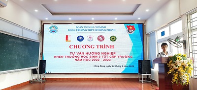 Đoàn trường THPT Lê Hồng Phong tổ chức tư vấn hướng nghiệp - Hội thảo - khen thưởng Học sinh 3 tốt cấp trường năm học 2022 - 2023